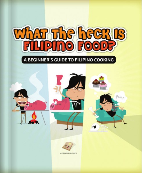 What the heck is Filipino Food book cover